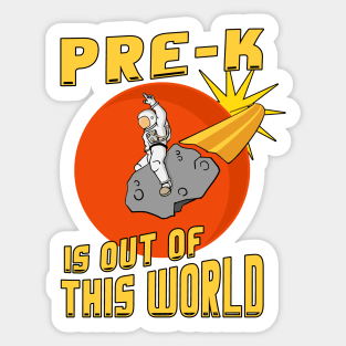 Pre- K Is Out Of This World Astronaut Back to School Sticker